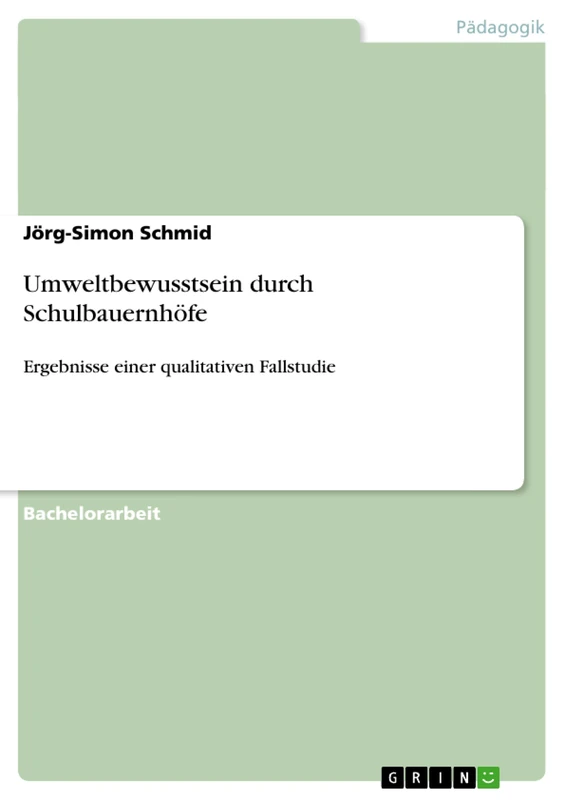 Umweltbewusstsein durch Schulbauernhöfe: Ergebnisse einer qualitativen Fallstudie - Image 1
