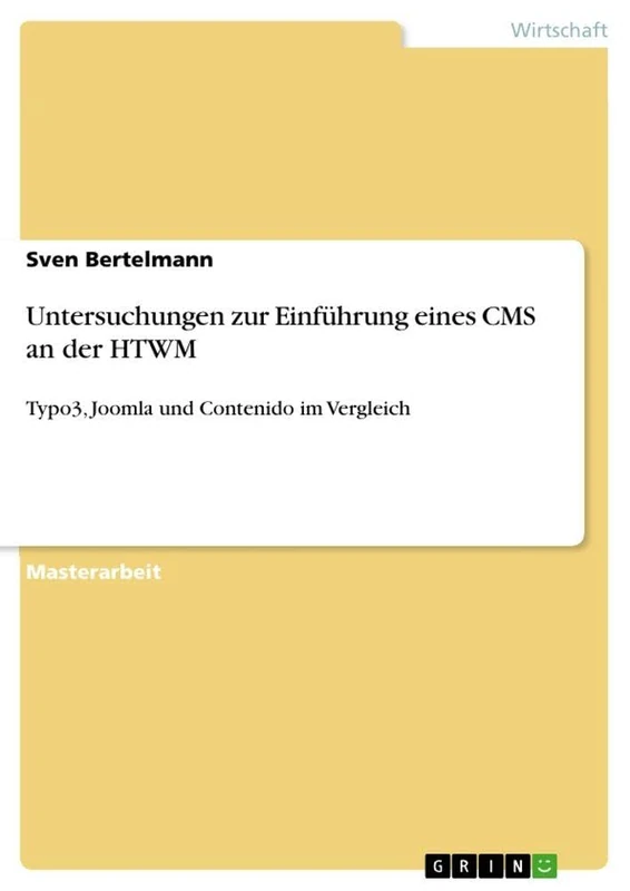 Untersuchungen zur Einführung eines CMS an der HTWM: Typo3, Joomla und Contenido im Vergleich - Image 1