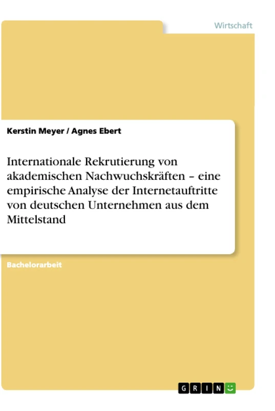 Internationale Rekrutierung von akademischen Nachwuchskräften - eine empirische Analyse der Internetauftritte von deutschen Unternehmen aus dem Mittelstand - Image 1