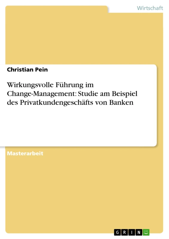 Wirkungsvolle Führung im Change-Management: Studie am Beispiel des Privatkundengeschäfts von Banken - Image 1