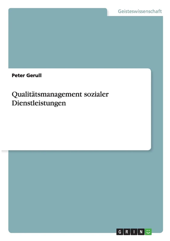 Qualitätsmanagement sozialer Dienstleistungen