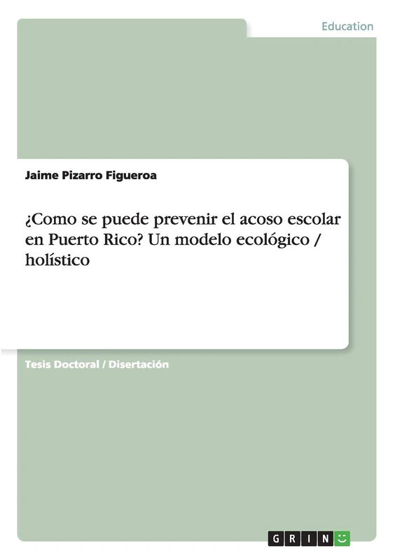 ¿Como se puede prevenir el acoso escolar en Puerto Rico? Un modelo ecológico / holístico - Image 1