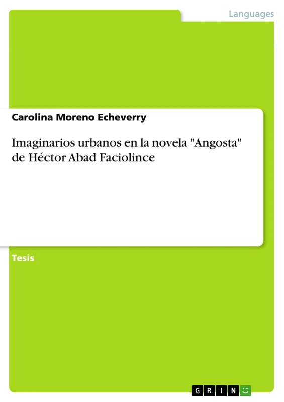 Imaginarios urbanos en la novela "Angosta" de Héctor Abad Faciolince - Image 1