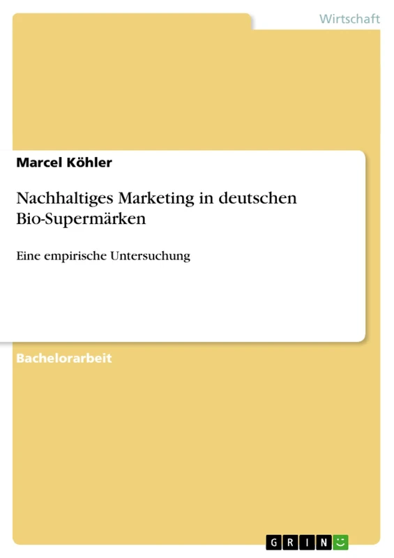 Nachhaltiges Marketing in deutschen Bio-Supermärken: Eine empirische Untersuchung - Image 1