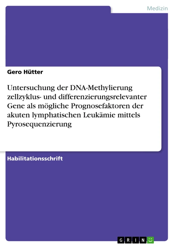 Untersuchung der DNA-Methylierung zellzyklus- und differenzierungsrelevanter Gene als mögliche Prognosefaktoren der akuten lymphatischen Leukämie mittels Pyrosequenzierung - Image 1