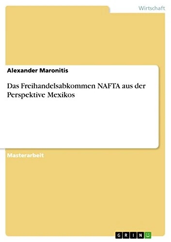 Das Freihandelsabkommen NAFTA aus der Perspektive Mexikos - Image 1