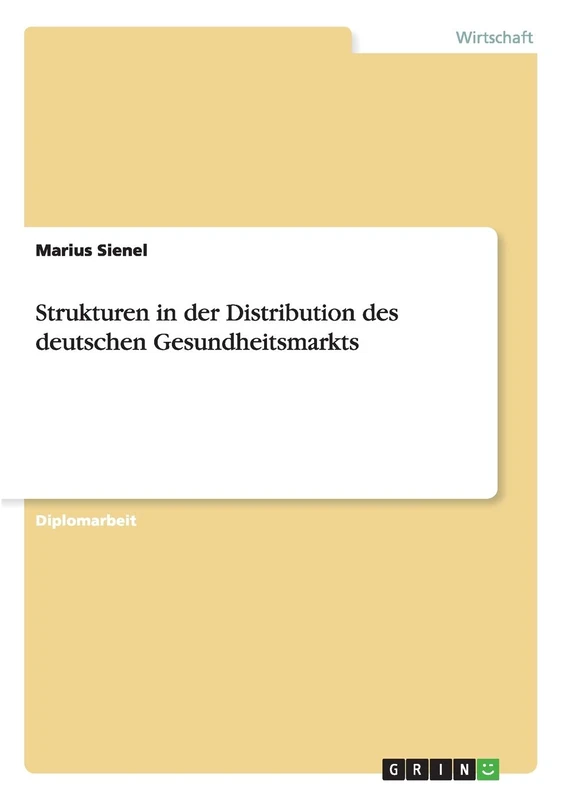 Strukturen in der Distribution des deutschen Gesundheitsmarkts