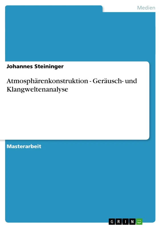 Atmosphärenkonstruktion - Geräusch- und Klangweltenanalyse - Image 1
