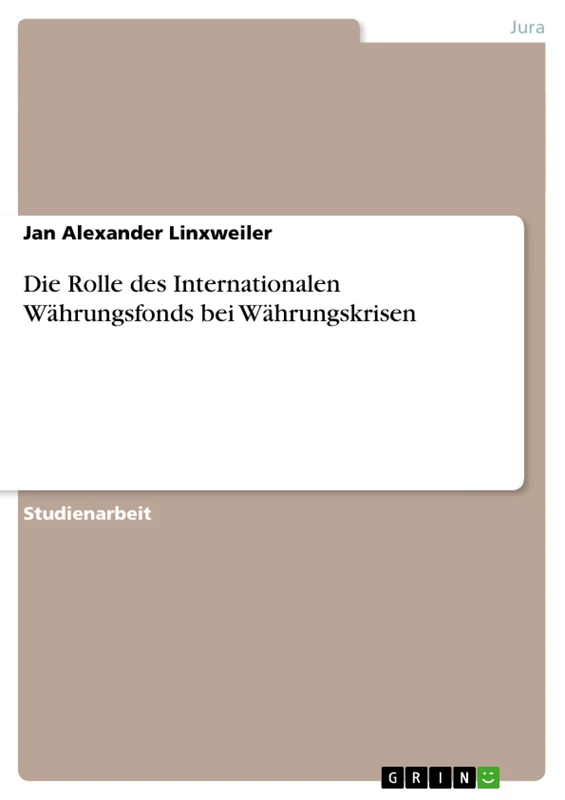 Die Rolle des Internationalen Währungsfonds bei Währungskrisen - Image 1