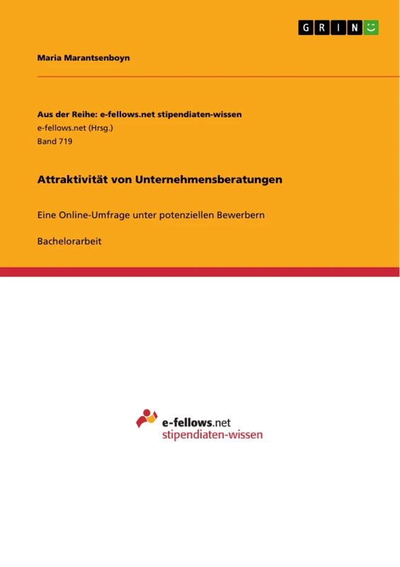 Attraktivität von Unternehmensberatungen: Eine Online-Umfrage unter potenziellen Bewerbern