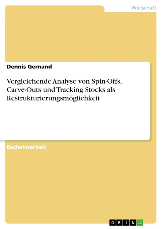 Vergleichende Analyse von Spin-Offs, Carve-Outs und Tracking Stocks als Restrukturierungsmöglichkeit - Image 1