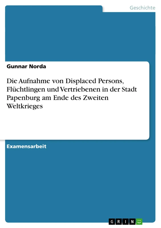Die Aufnahme von Displaced Persons, Flüchtlingen und Vertriebenen in der Stadt Papenburg am Ende des Zweiten Weltkrieges - Image 1