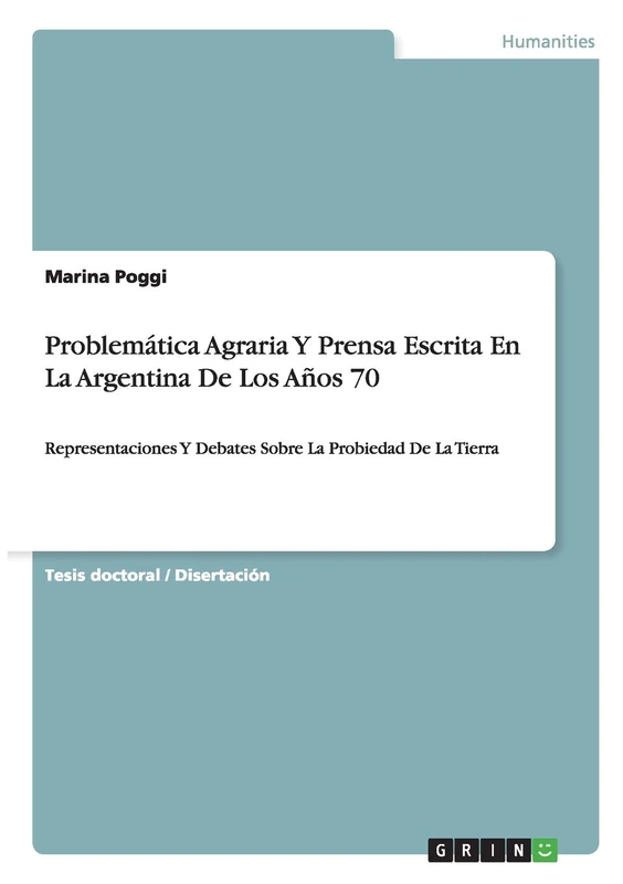 Problemática Agraria Y Prensa Escrita En La Argentina De Los Años 70: Representaciones Y Debates Sobre La Probiedad De La Tierra - Image 1