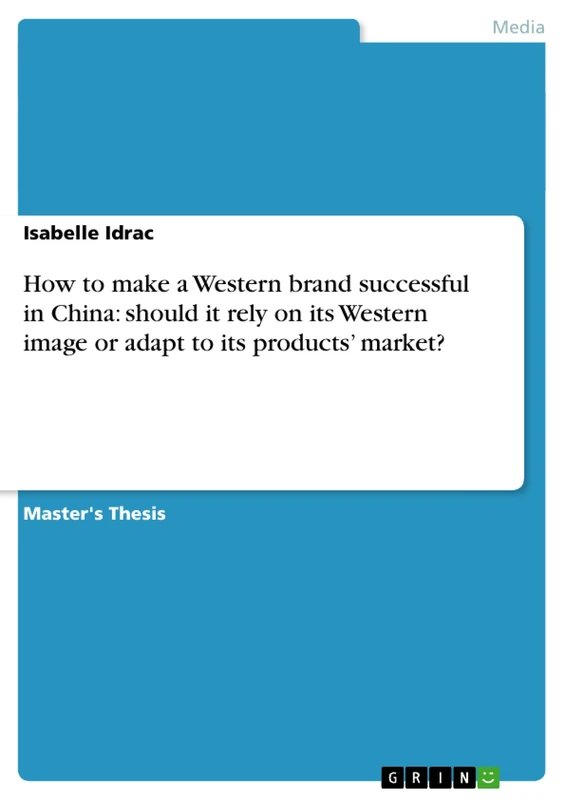 How to make a Western brand successful in China: should it rely on its Western image or adapt to its products' market?