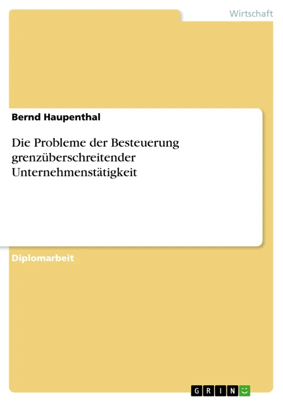 Die Probleme der Besteuerung grenzüberschreitender Unternehmenstätigkeit