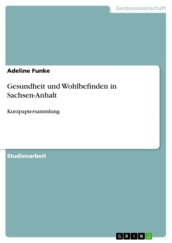 Gesundheit und Wohlbefinden in Sachsen-Anhalt: Kurzpapiersammlung - Image 1