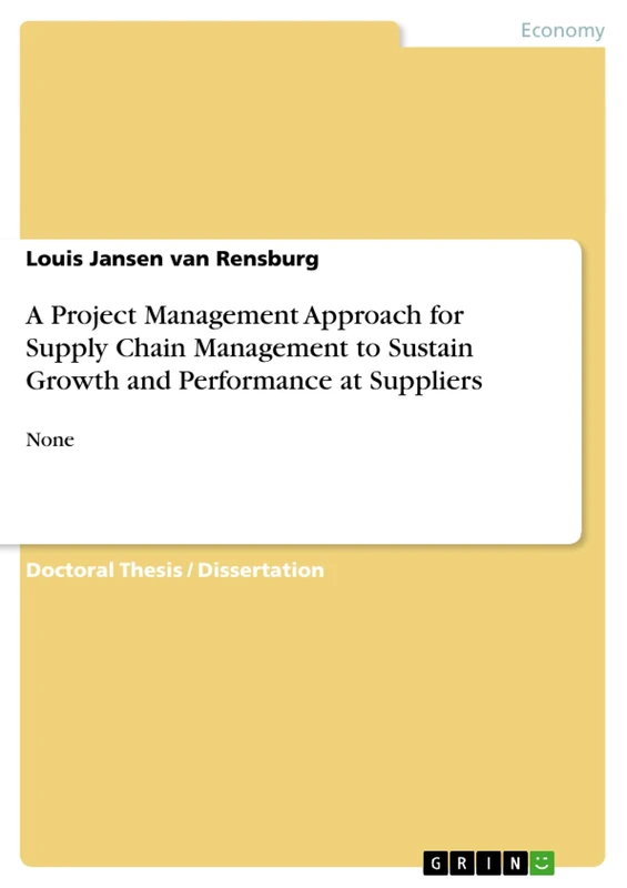 A Project Management Approach for Supply Chain Management to Sustain Growth and Performance at Suppliers: None