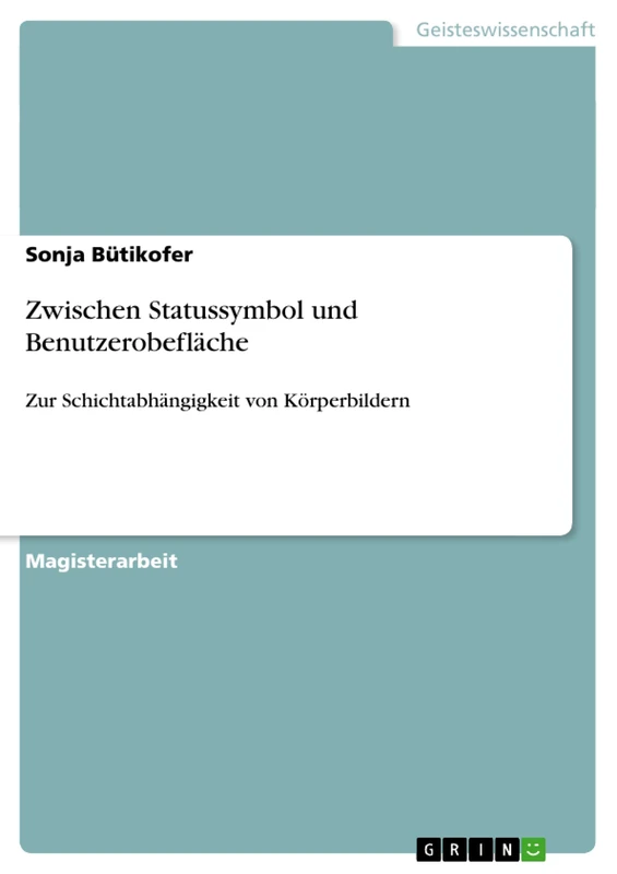 Zwischen Statussymbol und Benutzerobefläche: Zur Schichtabhängigkeit von Körperbildern - Image 1