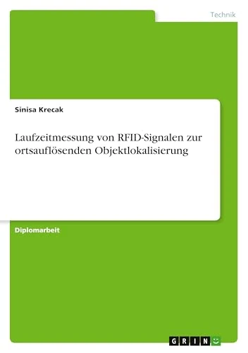 Laufzeitmessung von RFID-Signalen zur ortsauflösenden Objektlokalisierung