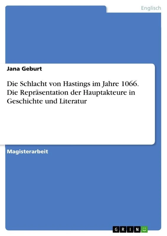 Die Schlacht von Hastings im Jahre 1066. Die Repräsentation der Hauptakteure in Geschichte und Literatur - Image 1