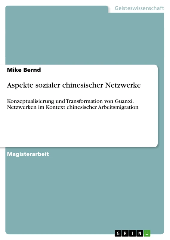 Aspekte sozialer chinesischer Netzwerke: Konzeptualisierung und Transformation von Guanxi. Netzwerken im Kontext chinesischer Arbeitsmigration - Image 1