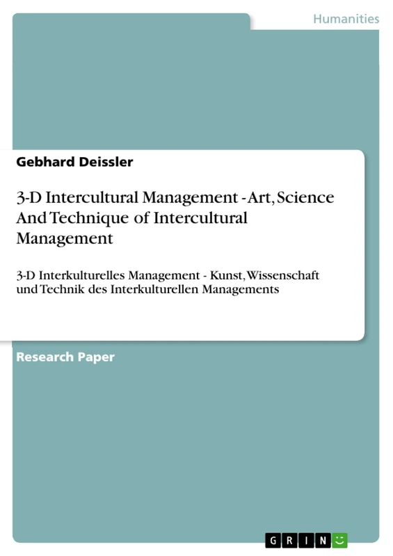 3-D Intercultural Management - Art, Science And Technique of Intercultural Management: 3-D Interkulturelles Management - Kunst, Wissenschaft und Technik des Interkulturellen Managements
