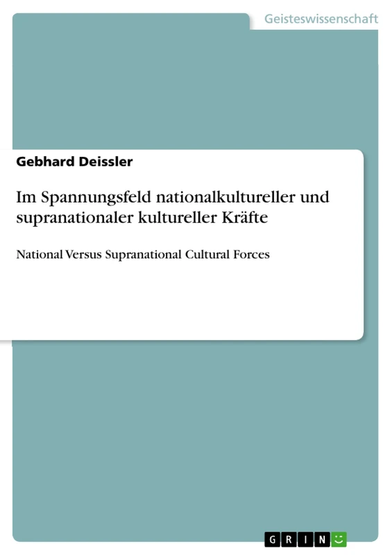 Im Spannungsfeld nationalkultureller und supranationaler kultureller Kräfte: National Versus Supranational Cultural Forces - Image 1