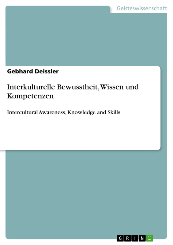 Interkulturelle Bewusstheit, Wissen und Kompetenzen: Intercultural Awareness, Knowledge and Skills