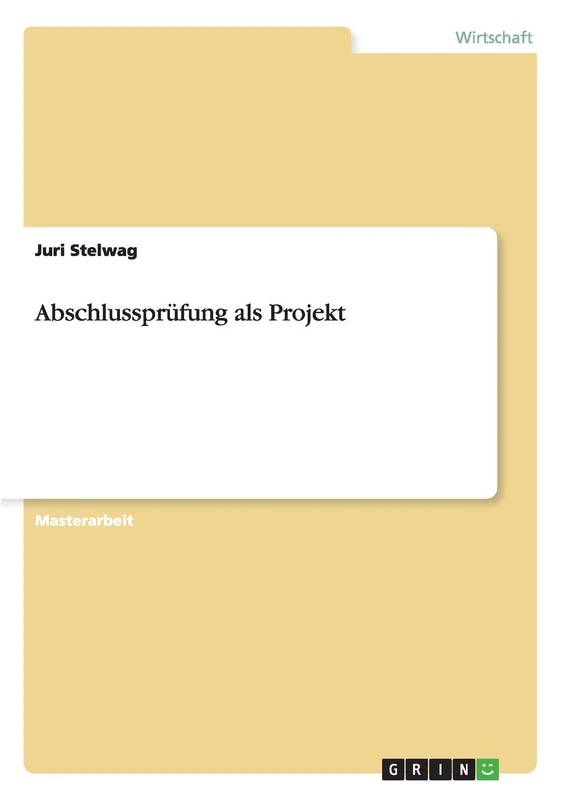 Abschlussprüfung als Projekt