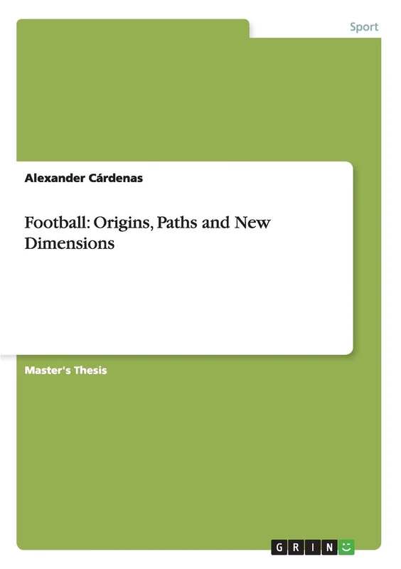 Football: Origins, Paths and New Dimensions
