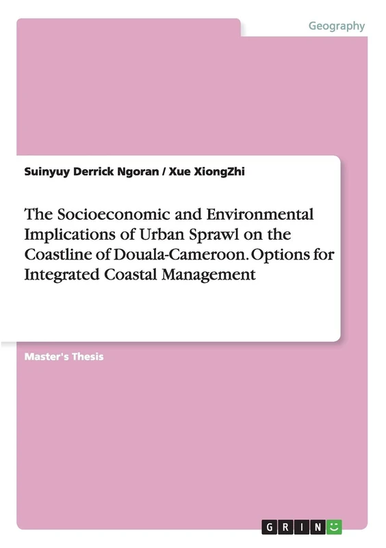 The Socioeconomic and Environmental Implications of Urban Sprawl on the Coastline of Douala-Cameroon. Options for Integrated Coastal Management - Image 1