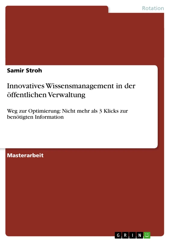 Innovatives Wissensmanagement in der öffentlichen Verwaltung: Weg zur Optimierung: Nicht mehr als 3 Klicks zur benötigten Information - Image 1