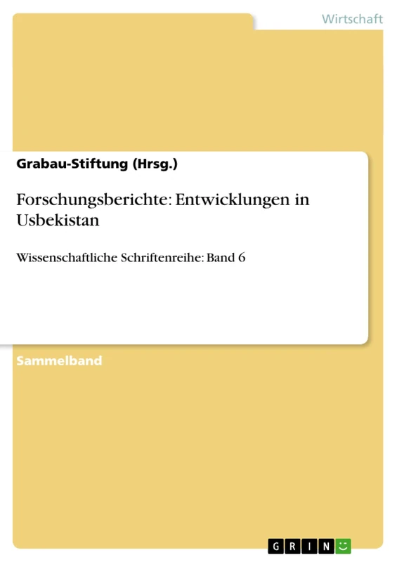Forschungsberichte: Entwicklungen in Usbekistan: Wissenschaftliche Schriftenreihe: Band 6 - Image 1