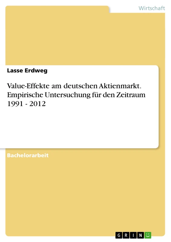 Value-Effekte am deutschen Aktienmarkt. Empirische Untersuchung für den Zeitraum 1991 - 2012 - Image 1