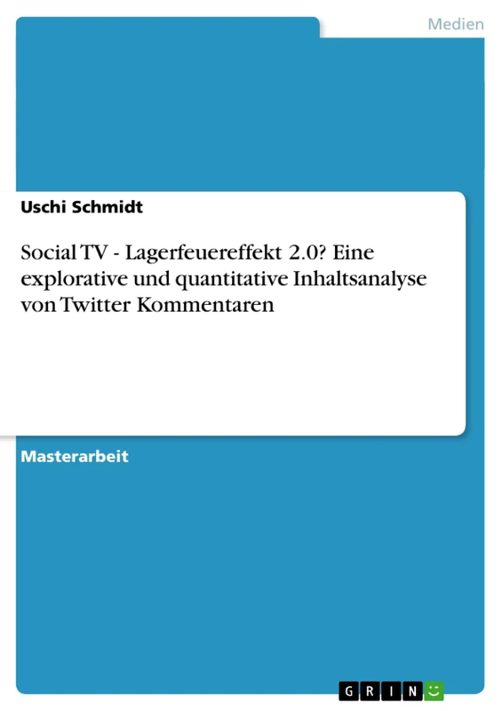 Social TV - Lagerfeuereffekt 2.0? Eine explorative und quantitative Inhaltsanalyse von Twitter Kommentaren - Image 1