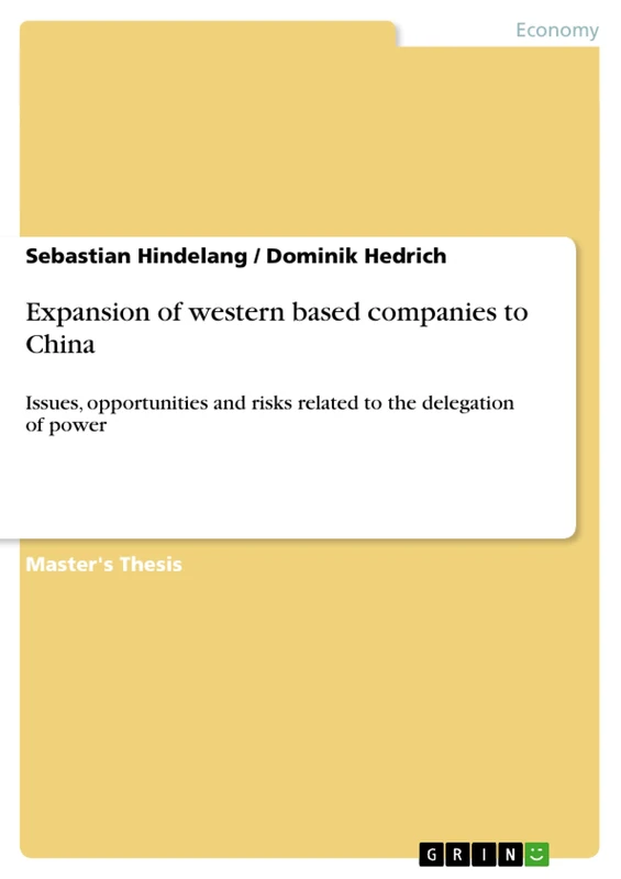 Expansion of western based companies to China: Issues, opportunities and risks related to the delegation of power