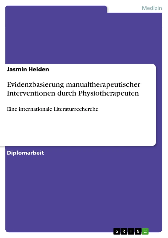 Evidenzbasierung manualtherapeutischer Interventionen durch Physiotherapeuten: Eine internationale Literaturrecherche