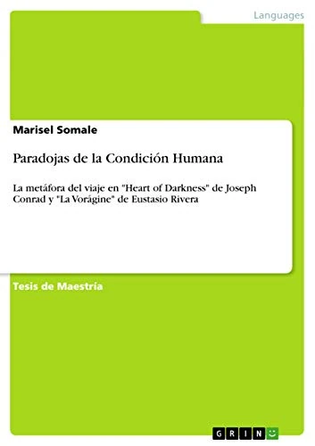 Paradojas de la Condición Humana: La metáfora del viaje en "Heart of Darkness" de Joseph Conrad y "La Vorágine" de Eustasio Rivera - Image 1