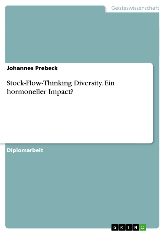 Stock-Flow-Thinking Diversity. Ein hormoneller Impact? - Image 1