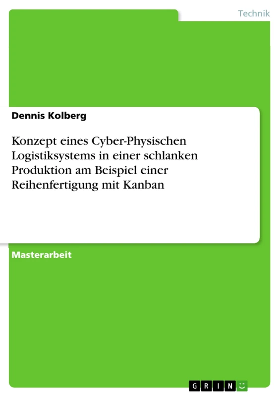 Konzept eines Cyber-Physischen Logistiksystems in einer schlanken Produktion am Beispiel einer Reihenfertigung mit Kanban - Image 1