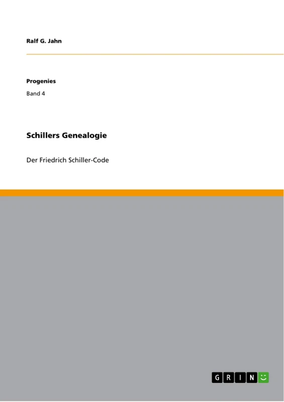 Schillers Genealogie: Der Friedrich Schiller-Code
