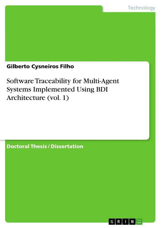 Software Traceability for Multi-Agent Systems Implemented Using BDI Architecture (vol. 1)