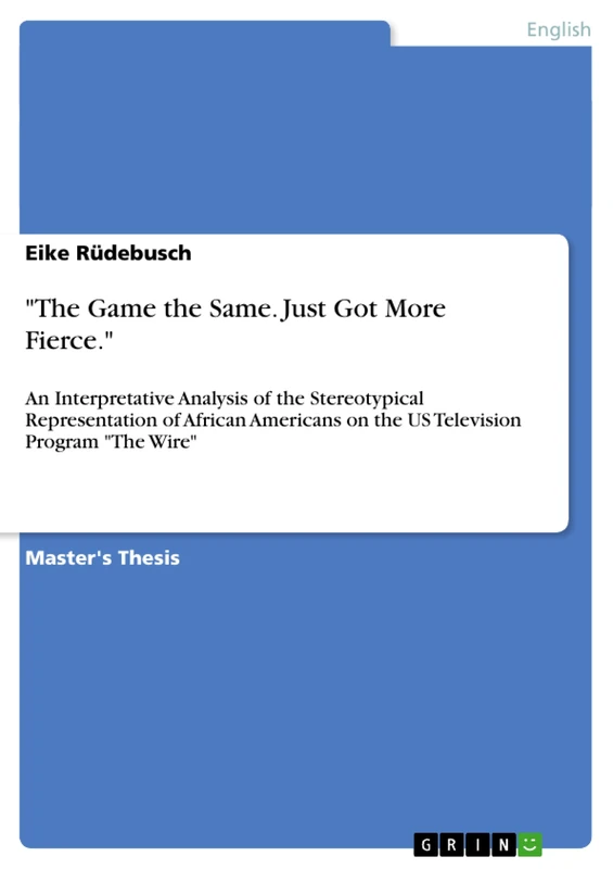 "The Game the Same. Just Got More Fierce.": An Interpretative Analysis of the Stereotypical Representation of African Americans on the US Television Program "The Wire" - Image 1