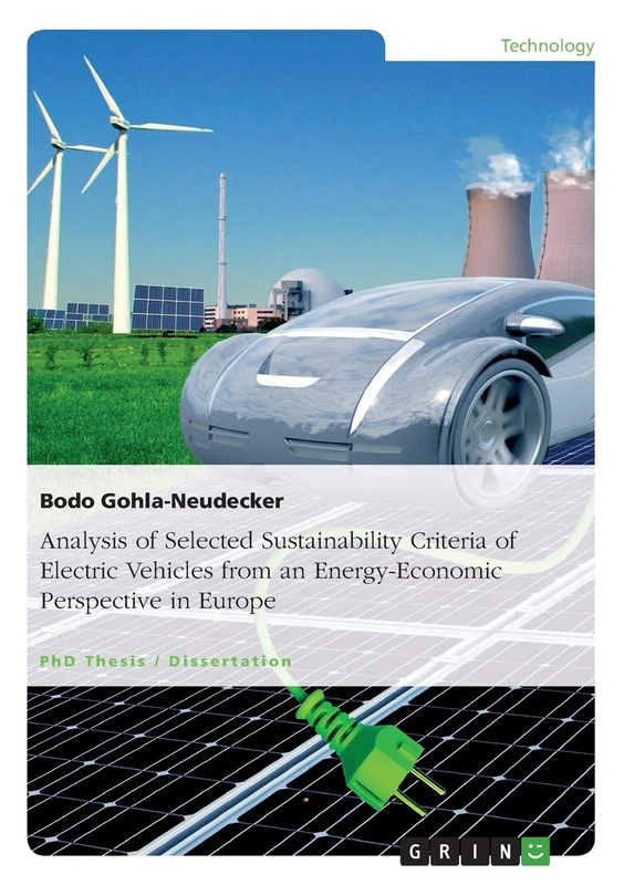 Analysis of Selected Sustainability Criteria of Electric Vehicles from an Energy-Economic Perspective in Europe