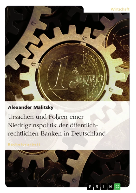 Ursachen und Folgen einer Niedrigzinspolitik der öffentlich-rechtlichen Banken in Deutschland - Image 1