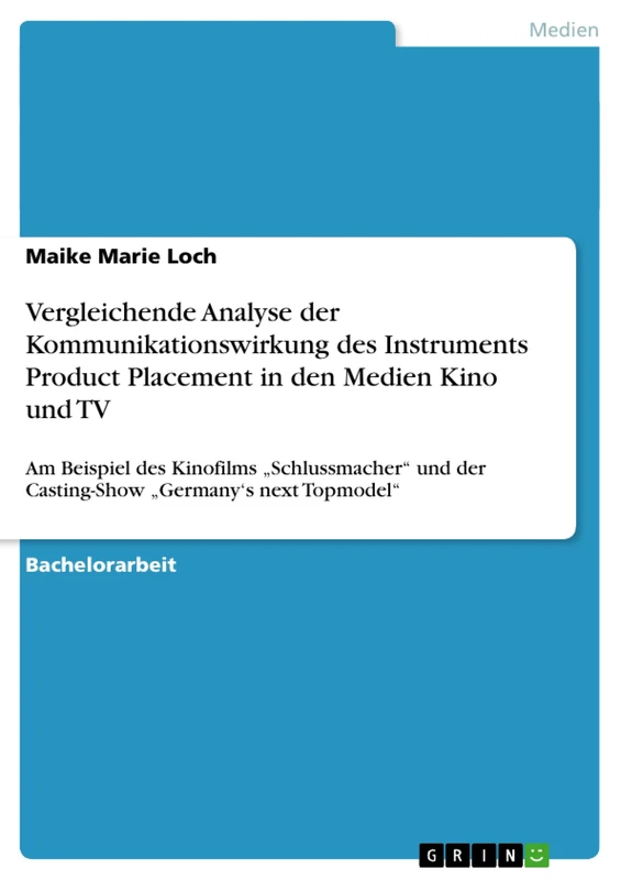 Vergleichende Analyse der Kommunikationswirkung des Instruments Product Placement in den Medien Kino und TV: Am Beispiel des Kinofilms "Schlussmacher" und der Casting-Show "Germany's next Topmodel" - Image 1