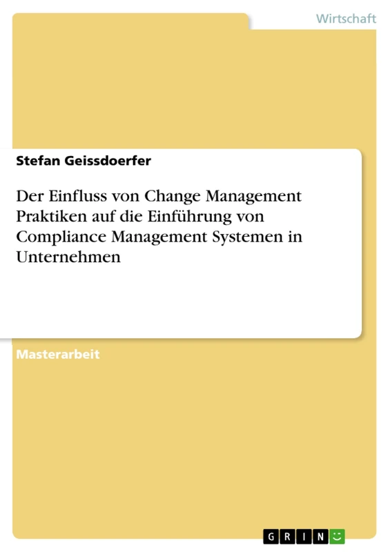 Der Einfluss von Change Management Praktiken auf die Einführung von Compliance Management Systemen in Unternehmen - Image 1