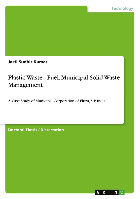 Plastic Waste - Fuel. Municipal Solid Waste Management: A Case Study of Municipal Corporation of Eluru, A.P, India - Image 1