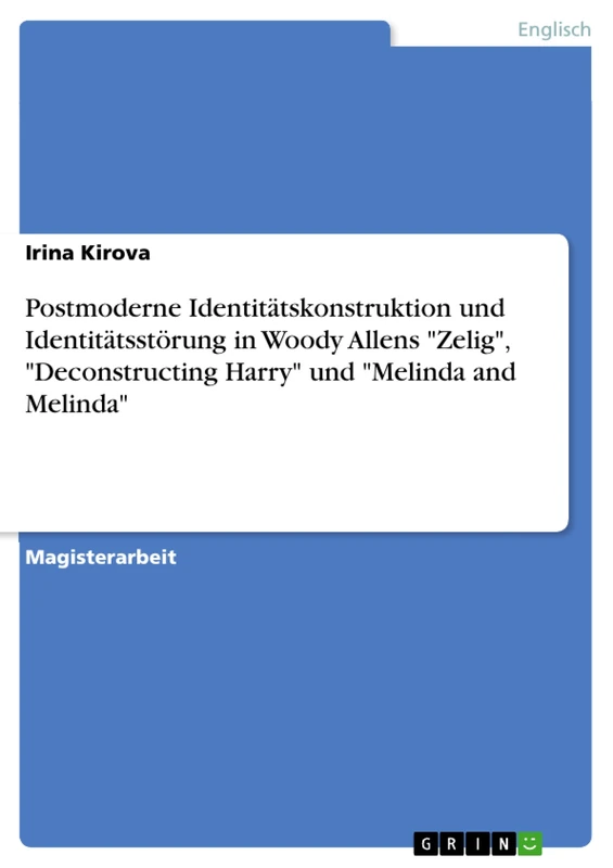 Postmoderne Identitätskonstruktion und Identitätsstörung in Woody Allens "Zelig", "Deconstructing Harry" und "Melinda and Melinda" - Image 1