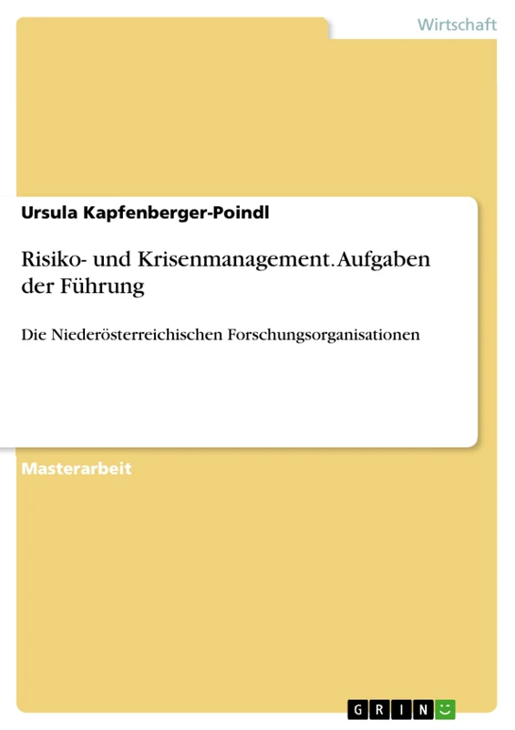 Risiko- und Krisenmanagement. Aufgaben der Führung: Die Niederösterreichischen Forschungsorganisationen